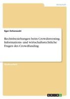 Rechtsbeziehungen beim Crowdinvesting. Informations- und wirtschaftsrechtliche Fragen des Crowdfunding 3668246254 Book Cover