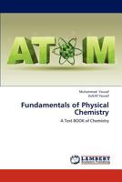 Fundamentals of Physical Chemistry: A Text BOOK of Chemistry 3848443724 Book Cover