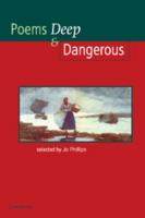 Poems - Deep and Dangerous 0521479908 Book Cover