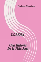 Lorena Una Historia de la Vida Real B09CGMSTDK Book Cover