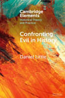 Confronting Evil in History 1009108425 Book Cover
