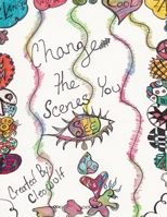 Change The Scenes You See 1737598531 Book Cover