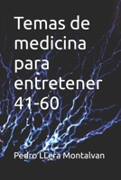 Temas de medicina para entretener 41-60 (Spanish Edition) B0DRCVHDGC Book Cover