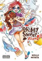 Oh, My Sweet Alien! Omnibus 0316476749 Book Cover