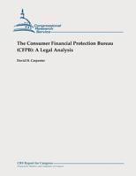 The Consumer Financial Protection Bureau (CFPB): A Legal Analysis 1478326697 Book Cover