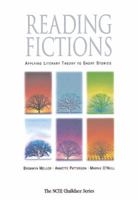 Reading Fictions: Applying Literary Theory to Short Stories (The Ncte Chalkface Series) 0814138691 Book Cover