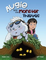 Augie and the Monster Thieves B0BXJQ8MHV Book Cover