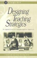 Designing Teaching Strategies: An Applied Behavior Analysis Systems Approach (Educational Psychology) 0123008506 Book Cover