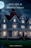 Midnight at Morrow Manor B0F88JDRZY Book Cover