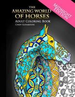The Amazing World of Horses Midnight Edition: Adult Coloring Book 1536854336 Book Cover
