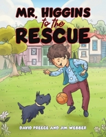 Mr. Higgins to the Rescue B0DW43NK5H Book Cover