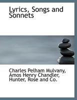 Lyrics, Songs and Sonnets 1372457631 Book Cover