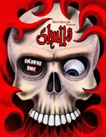 Skulls Coloring Book 1545036098 Book Cover