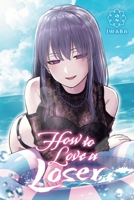How to Love a Loser, Vol. 2 B0GTKNK5PK Book Cover