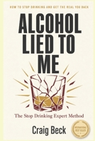 Alkohol Hat Mich Belogen 1520344236 Book Cover