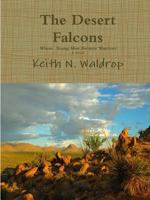 The Desert Falcons 0359106749 Book Cover