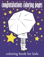 Congratulations Coloring Pages , Coloring Book For Kids: The ART of Positivity Coloring Book for Children , 8,5 × 11 INCH , 50 Pages ,Coloring Book ... , Preschool Coloring Book for Kids 3+ B089267ZBT Book Cover