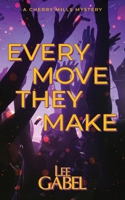 Every Move They Make 1998869024 Book Cover