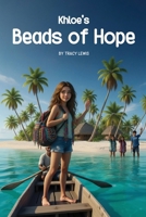 Khloe's Beads of Hope 1968525637 Book Cover