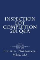 Inspection Lot Completion 201 Q&A: SAP Certified Application Associate Plm-Qm 1503137317 Book Cover