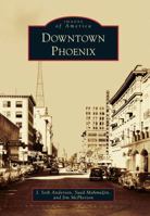 Downtown Phoenix 0738585238 Book Cover
