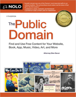 The Public Domain: How to Find & Use Copyright-Free Writings, Music, Art & More 141333346X Book Cover