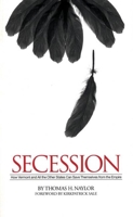 Secession: How Vermont and All the Other States Can Save Themselves from the Empire 1932595309 Book Cover