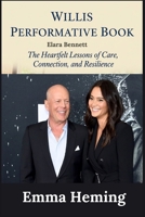 Emma Heming Willis Performative Book: The Heartfelt Lessons of Care, Connection, and Resilience B0FPM34CRY Book Cover