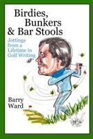 Birdies, Bunkers & Bar Stools 1291419152 Book Cover