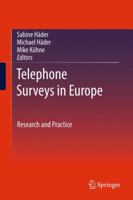 Telephone Surveys in Europe: Research and Practice 3642254101 Book Cover