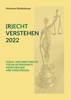 (R)Echt Verstehen 2022: Sozial- Und Arbeitsrecht Für an MS Erkrankte Menschen Und Ihre Angehörigen 3756838919 Book Cover