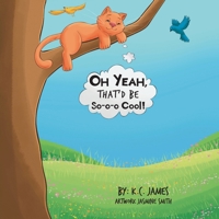 OH YEAH, THAT'D BE So-o-o Cool! B0DTJGN47W Book Cover