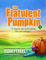 The Flatulent Pumpkin 0983989052 Book Cover