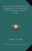 Sur Le Developpement De L'Analyse Et Ses Rapports Avec Diverses Sciences (1905) 1120448417 Book Cover