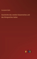 Geschichte des zweiten Kaiserreiches und des Königreiches Italien (German Edition) 3368382292 Book Cover