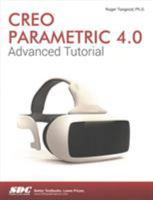 Creo Parametric 4.0 Advanced Tutorial 1630570974 Book Cover