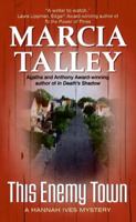 This Enemy Town: A Hannah Ives Mystery (Hannah Ives Mysteries) 0060587393 Book Cover