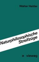 Naturphilosophische Streifzuge: Vortrage Und Aufsatze 3528082844 Book Cover