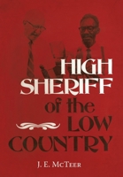 High Sheriff of the Low Country 0685068315 Book Cover