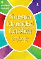 OCI: G1 Catechism Wkbk Spanish: Nuestra Identidad Catolica: Grado 1 Cuaderno Para el Catecismo 078290789X Book Cover