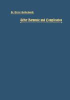 Über Harmonie und Complication 3642986382 Book Cover