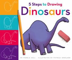5 Steps to Drawing Dinosaurs 1503824772 Book Cover