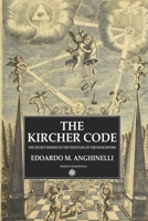 THE KIRCHER CODE: THE SECRET HIDDEN IN THE FOUNTAIN OF THE FOUR RIVERS B0FNX3MS41 Book Cover