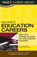 Vault Guide to Education Careers 1581316224 Book Cover