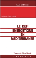 Le défi énergétique en Méditerranée 2738411703 Book Cover