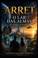 ARRET O LAR DAS ALMAS (Portuguese Edition) B0H8F8S8GT Book Cover