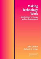 Making Technology Work: Applications in Energy and the Environment 0521523176 Book Cover