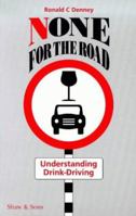 None for the Road: Understanding Drink-driving 0721915302 Book Cover