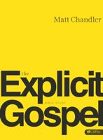 The Explicit Gospel, Member Book (Re:Lit) 1415873623 Book Cover