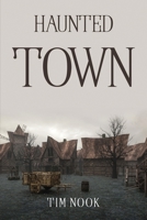 Haunted Town 1804779377 Book Cover
